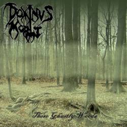 Dominus Morti : These Ghastly Woods